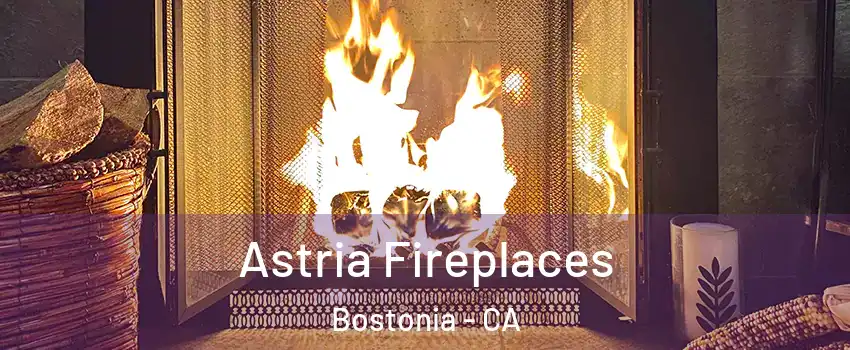  Astria Fireplaces Bostonia - CA