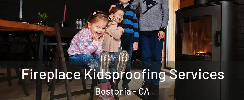  Fireplace Kidsproofing Services Bostonia - CA