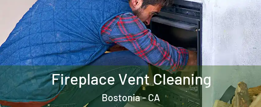  Fireplace Vent Cleaning Bostonia - CA