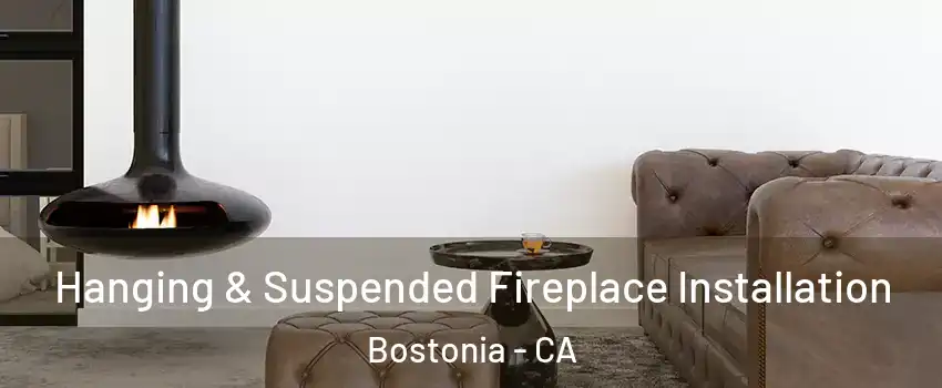  Hanging & Suspended Fireplace Installation Bostonia - CA