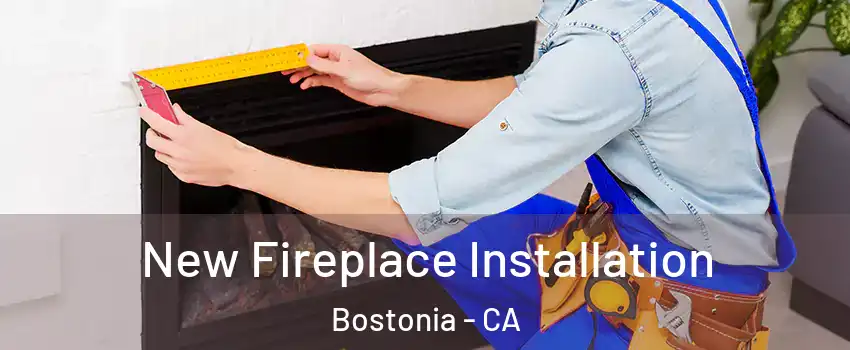  New Fireplace Installation Bostonia - CA