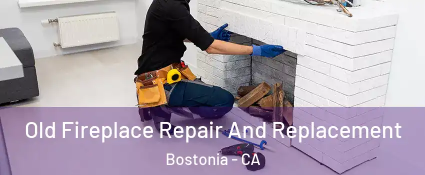  Old Fireplace Repair And Replacement Bostonia - CA